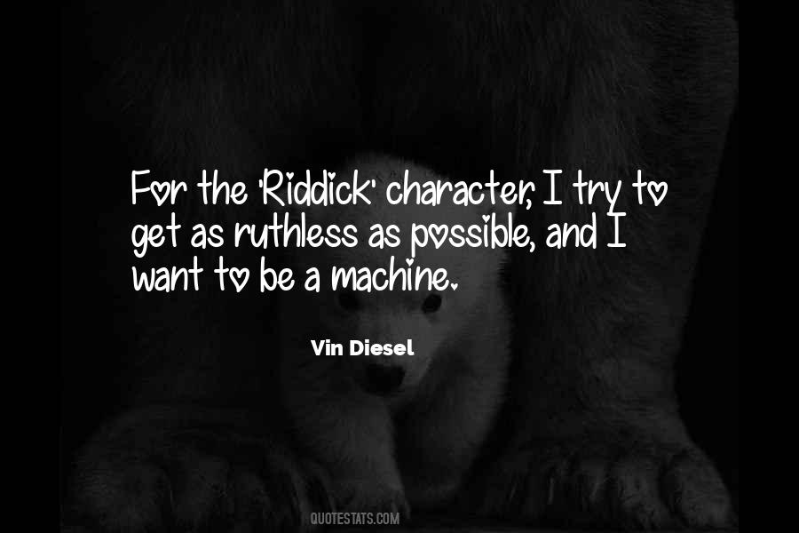 Vin Diesel's Quotes #721754