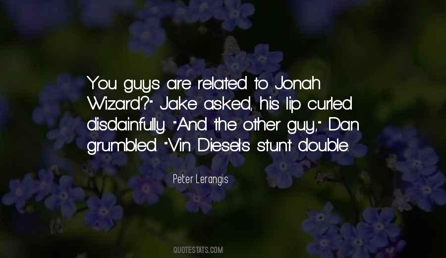 Vin Diesel's Quotes #935580