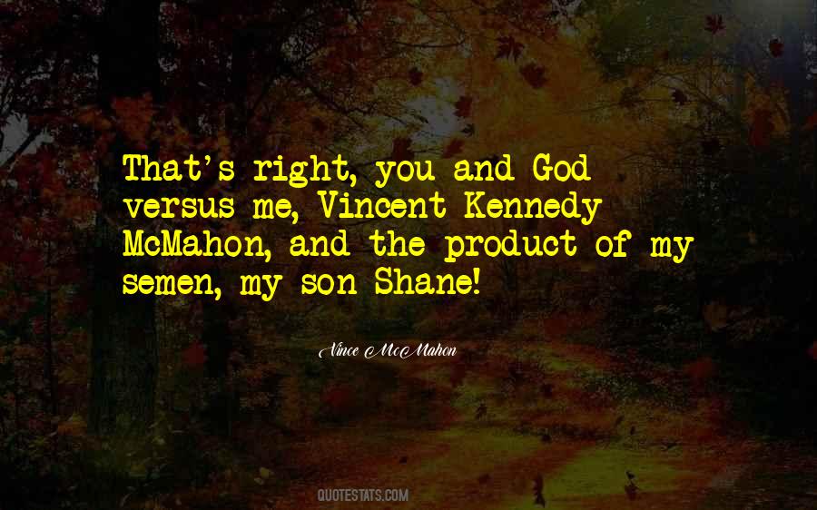 Vincent Kennedy Mcmahon Quotes #156244