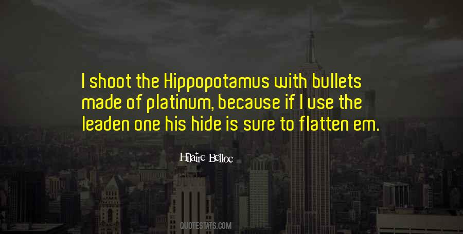 Quotes About Hippopotamus #1083158