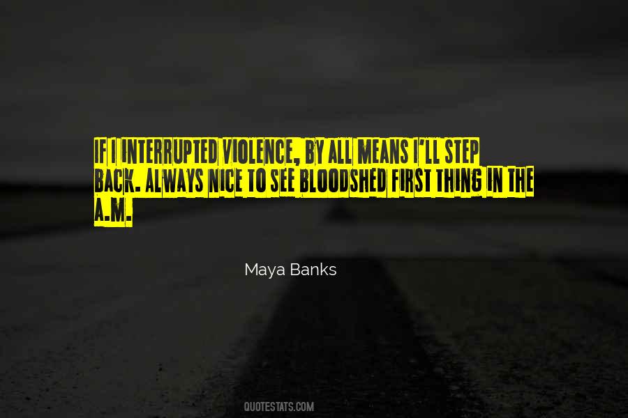Violence And Bloodshed Quotes #606978