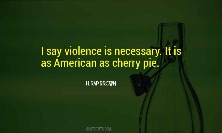 Violence Is Not Necessary Quotes #1415764