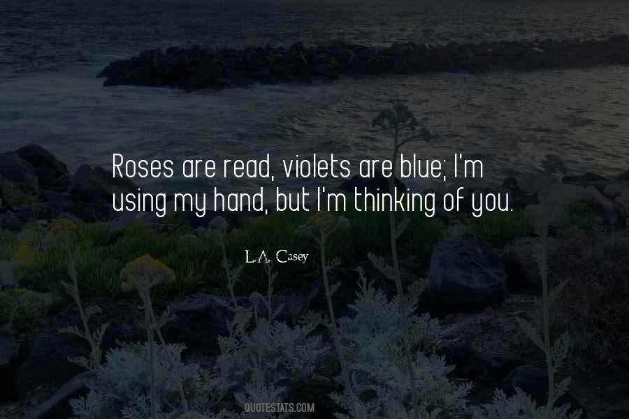 Violets Are Blue Quotes #567067