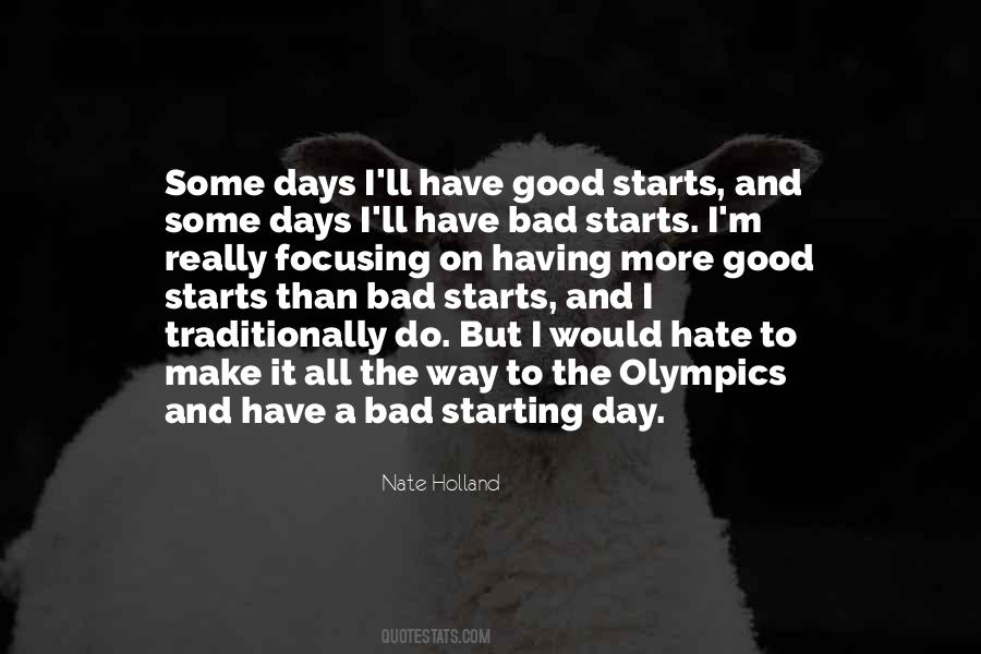 Quotes About Good Days And Bad Days #70192