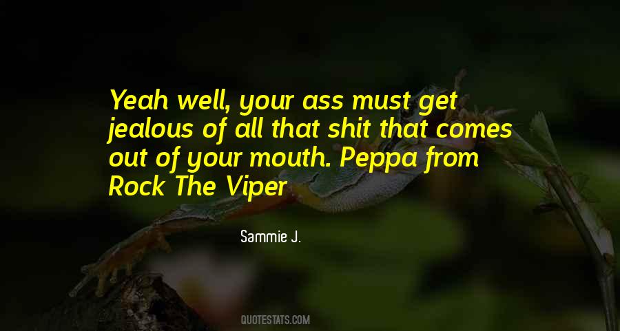 Viper Quotes #439428