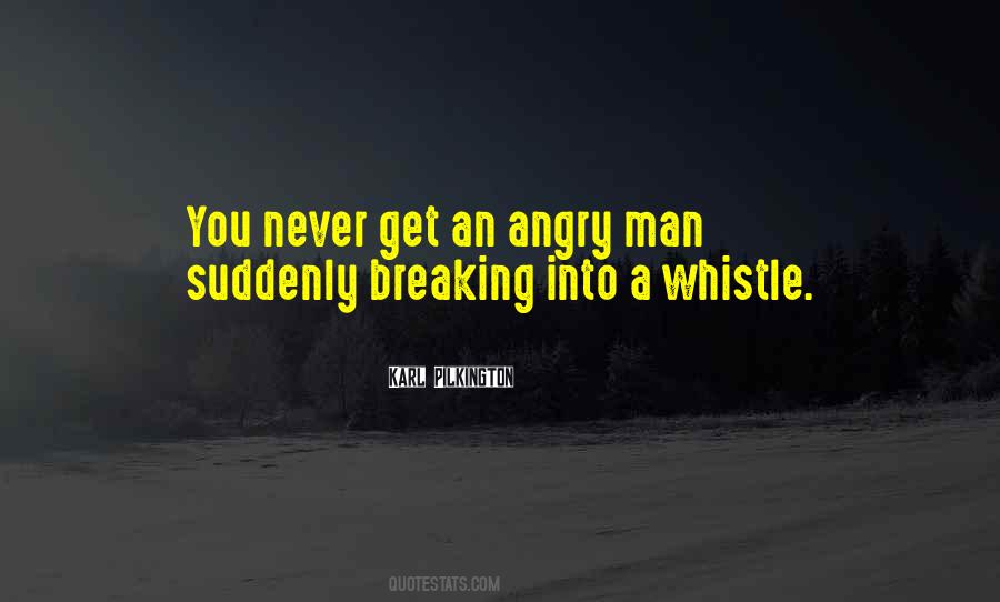Quotes About Angry Man #1344185