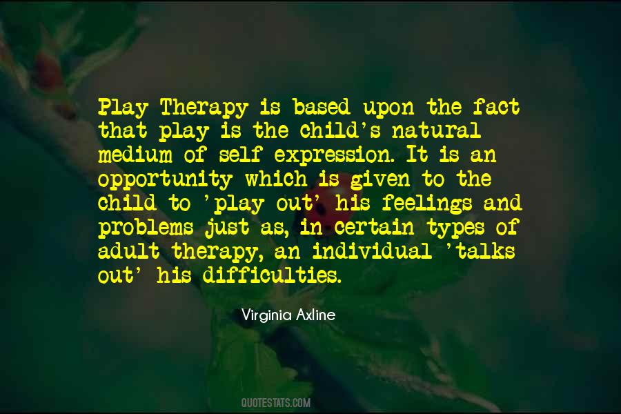 Virginia Axline Play Therapy Quotes #291107