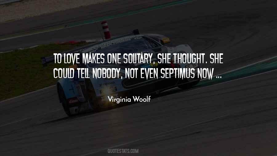 Virginia Woolf Love Quotes #740346