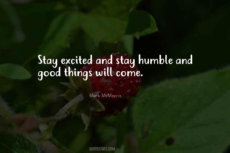 Quotes About Stay Humble #1037163