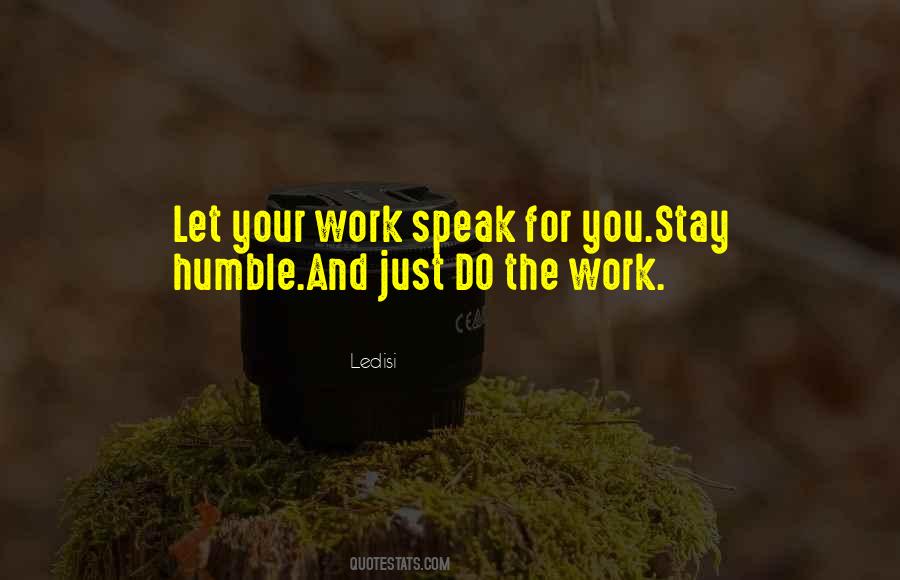Quotes About Stay Humble #1177392