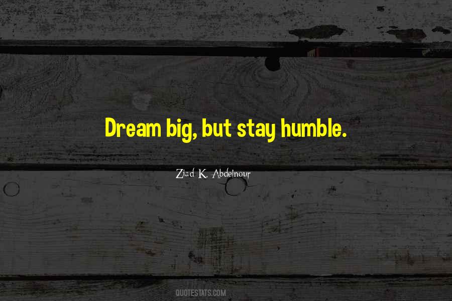 Quotes About Stay Humble #261046