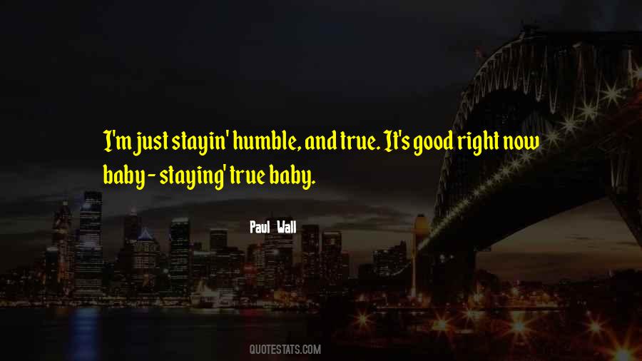 Quotes About Stay Humble #376190