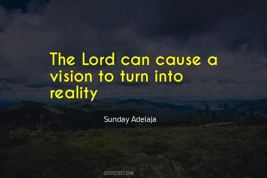 Vision Into Reality Quotes #1772687