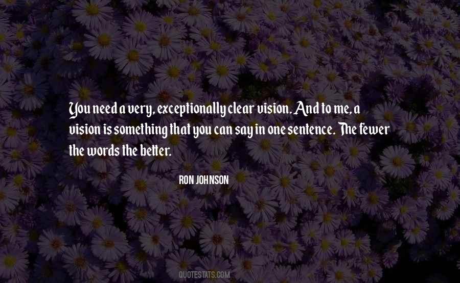 Vision Is Clear Quotes #849743