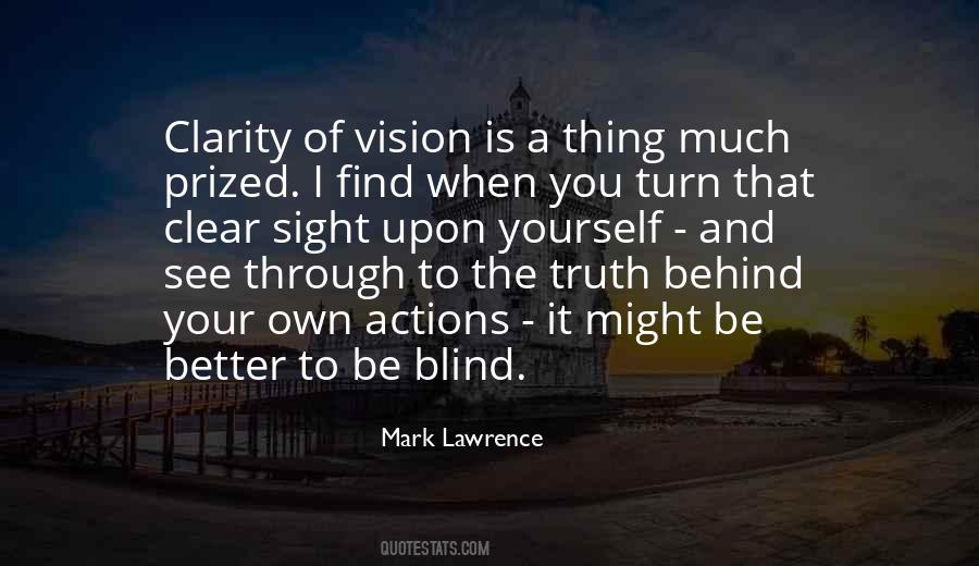 Vision Is Clear Quotes #886759