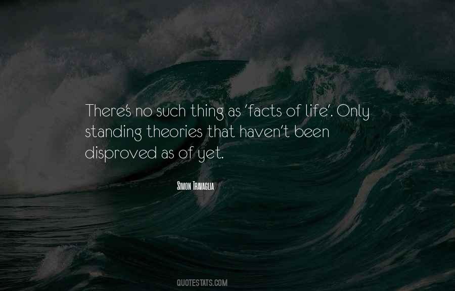 Quotes About Facts Of Life #1871425