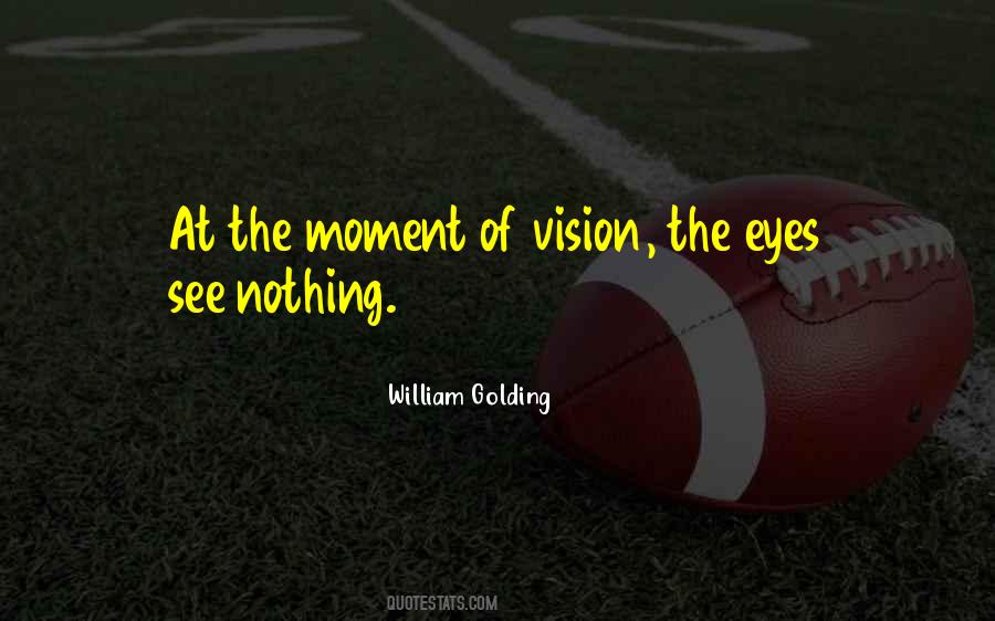Vision Sight Quotes #1624943