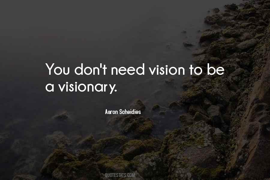 Vision Visionary Quotes #1390235