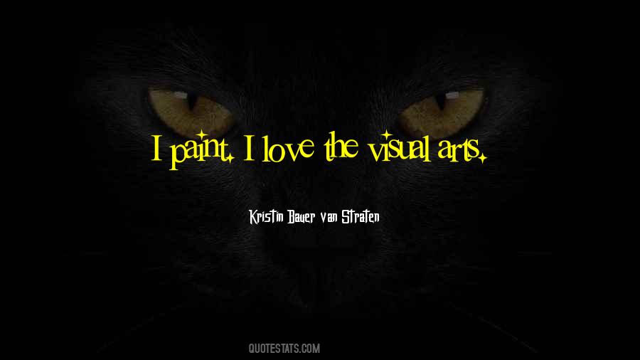 Visual Arts Quotes #18322