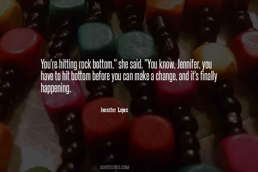 Quotes About Hitting The Bottom #1536815