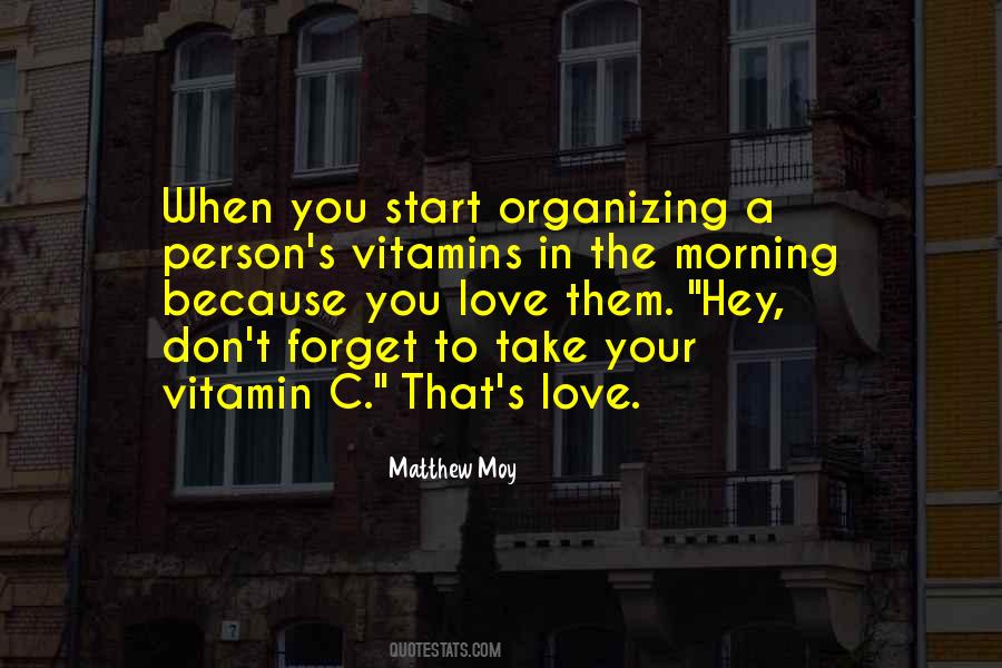 Vitamin Love Quotes #1589737