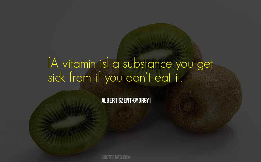 Vitamin Quotes #92215