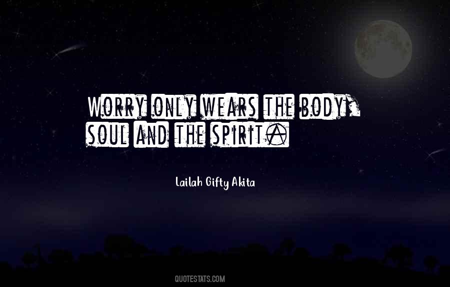 Quotes About The Body And Soul #108457