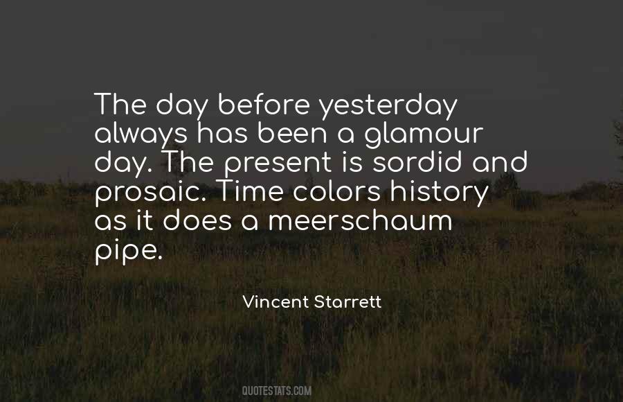 Quotes About Yesterday Is History #332419