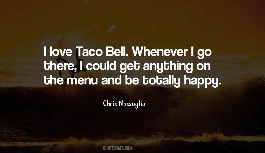 Quotes About Taco Bell #821399