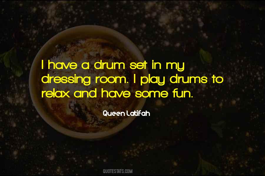 Quotes About Drums #136743