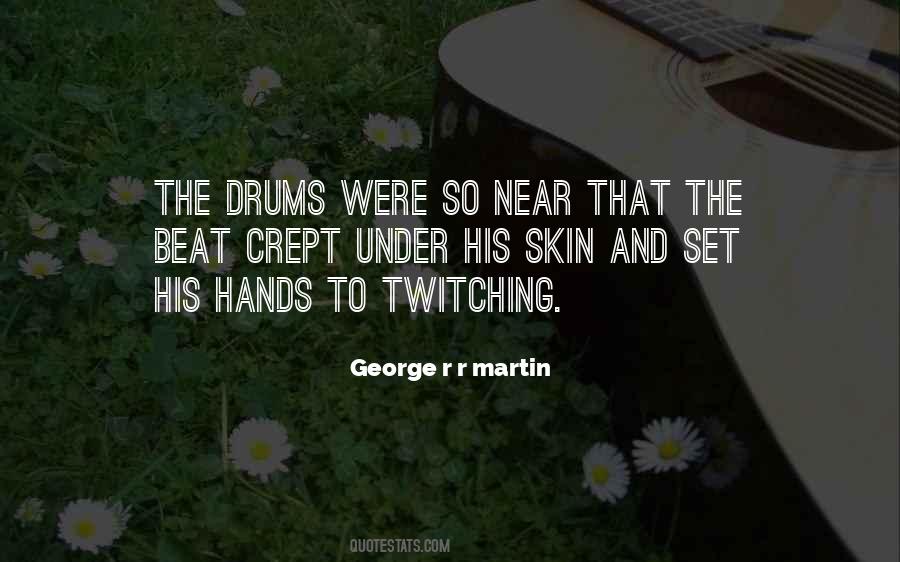 Quotes About Drums #151372