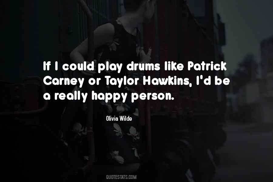 Quotes About Drums #277538