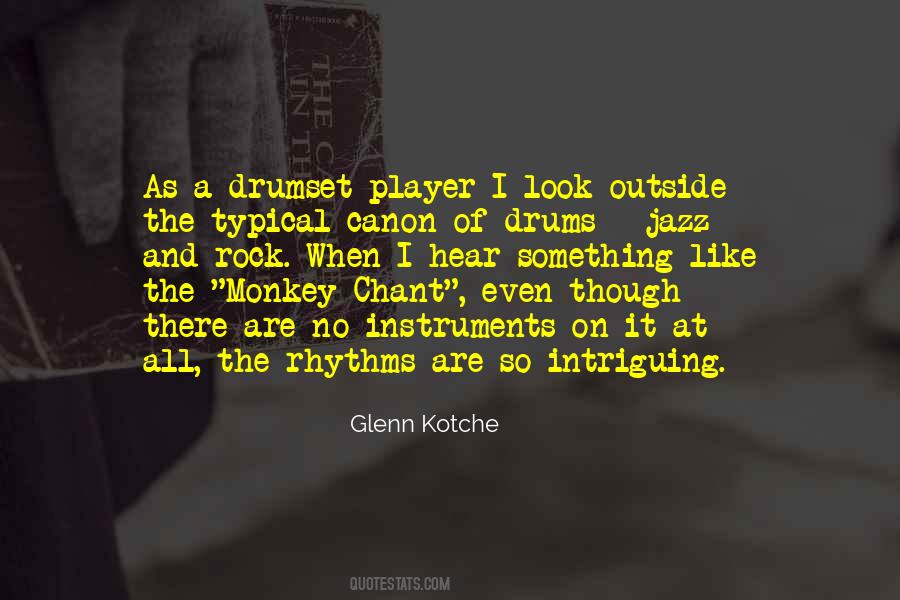 Quotes About Drums #281271
