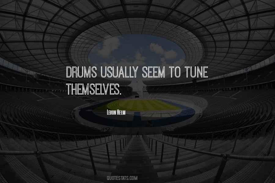Quotes About Drums #313936