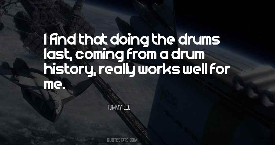 Quotes About Drums #67032