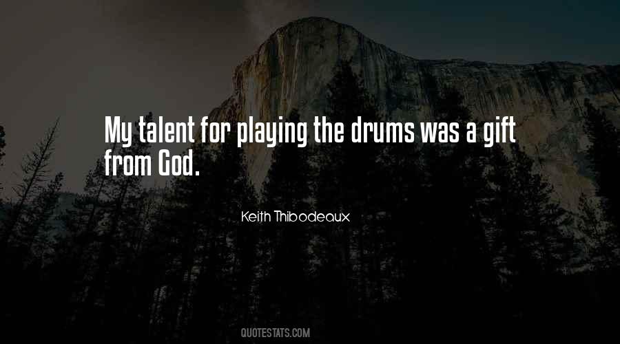 Quotes About Drums #71584