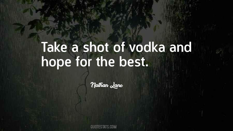 Vodka Shot Quotes #803103