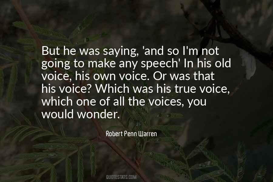 Voice And Speech Quotes #1494797