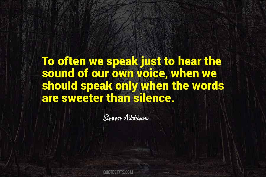 Voice Of Silence Quotes #279949