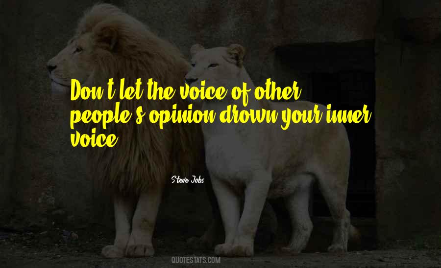 Voice Your Opinion Quotes #1030914