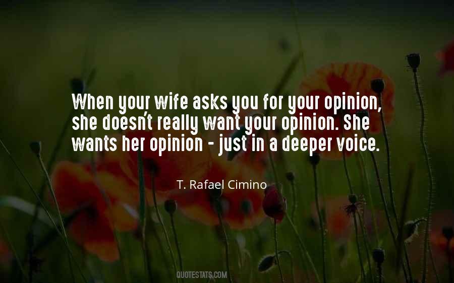 Voice Your Opinion Quotes #1856529