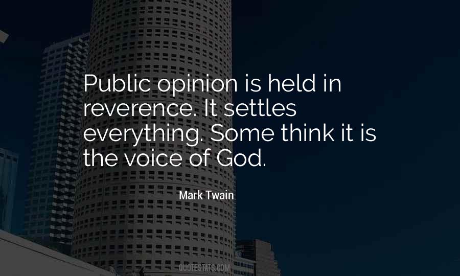 Voice Your Opinion Quotes #259337