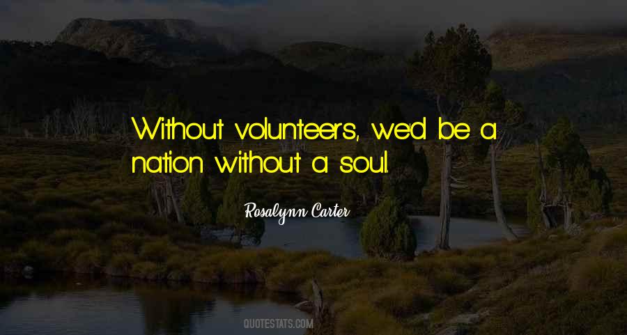 Volunteer Quotes #413897 Volunteer Quotes #413897