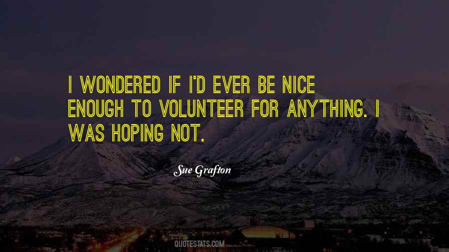 Volunteer Quotes #461539 Volunteer Quotes #461539
