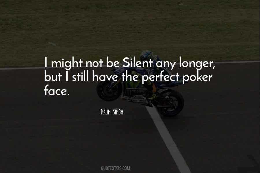 Quotes About A Poker Face #1294885