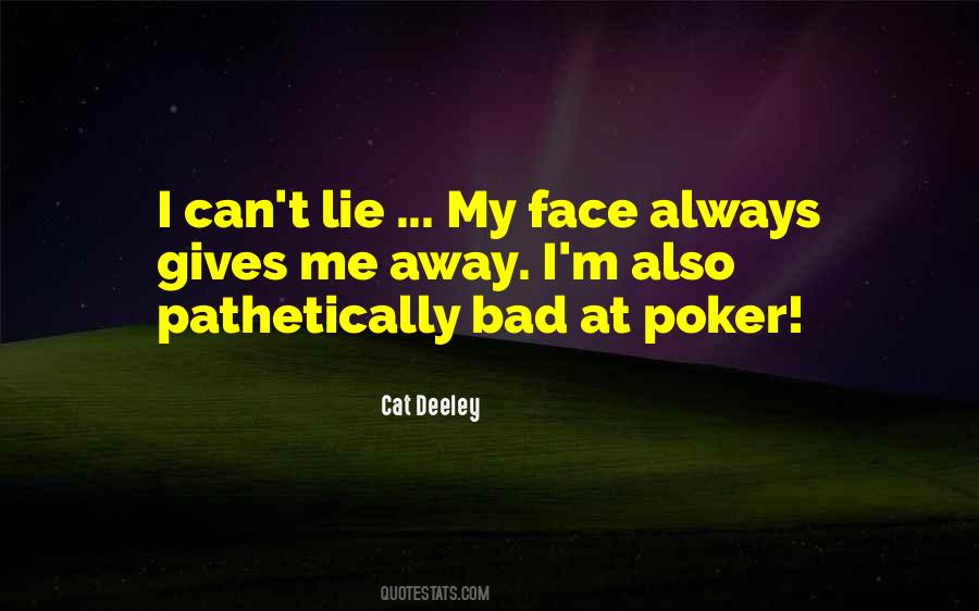 Quotes About A Poker Face #1652646