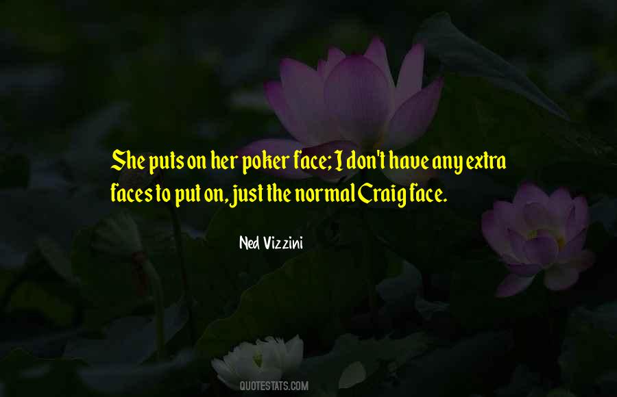 Quotes About A Poker Face #399110