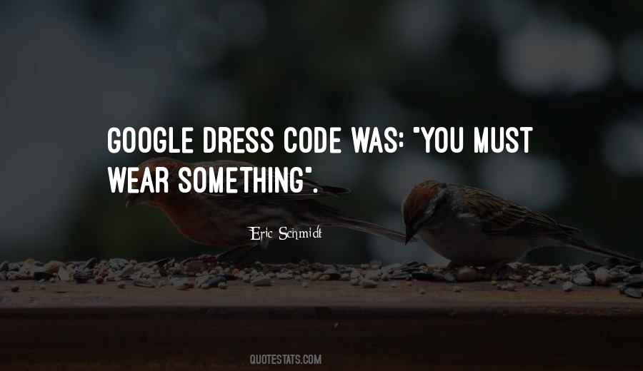 Quotes About Dress Code #557817