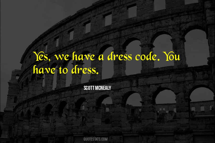 Quotes About Dress Code #759992