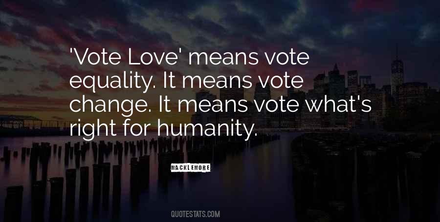 Vote For Change Quotes #386769